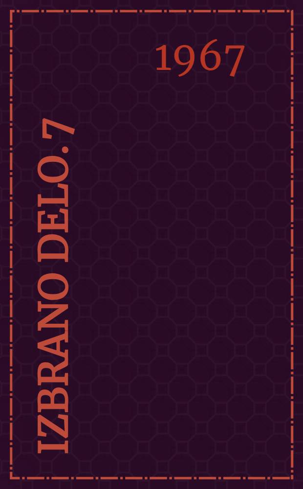 Izbrano delo. 7