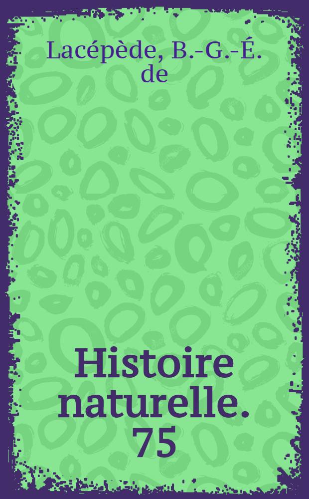 Histoire naturelle. [75] : Histoire naturelle des cétacées