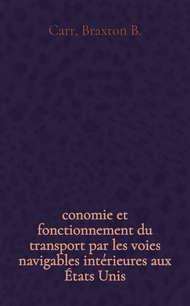 Économie et fonctionnement du transport par les voies navigables intérieures aux États Unis