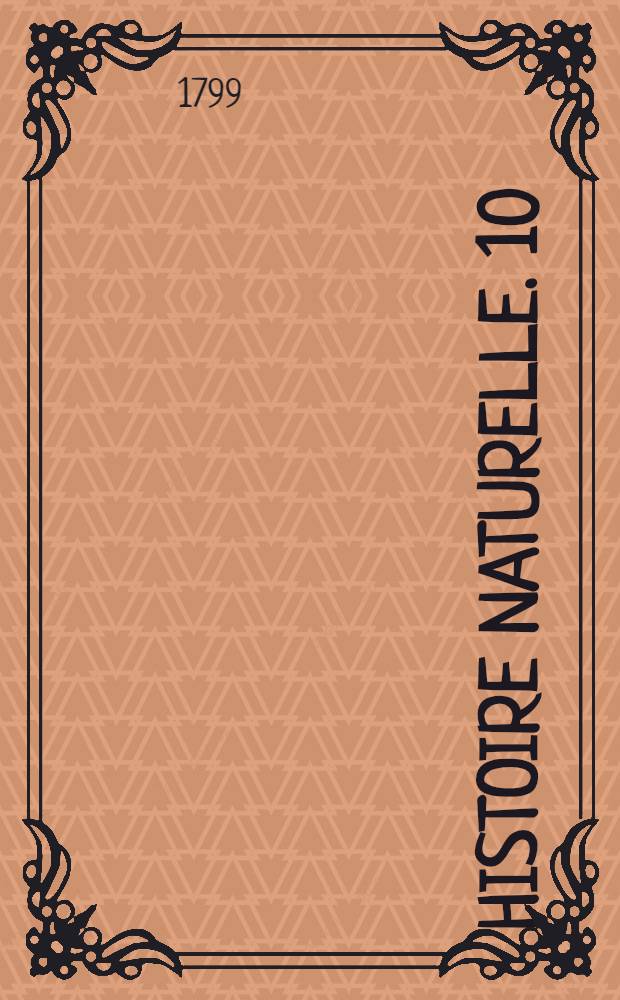 Histoire naturelle. [10] : [Matières générales]