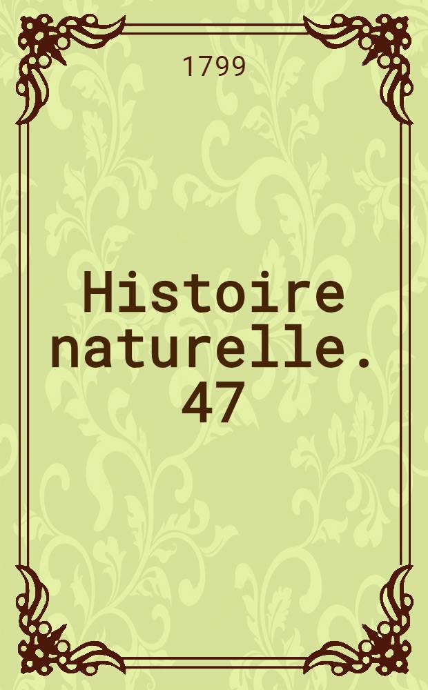 Histoire naturelle. [47] : [Oiseaux]