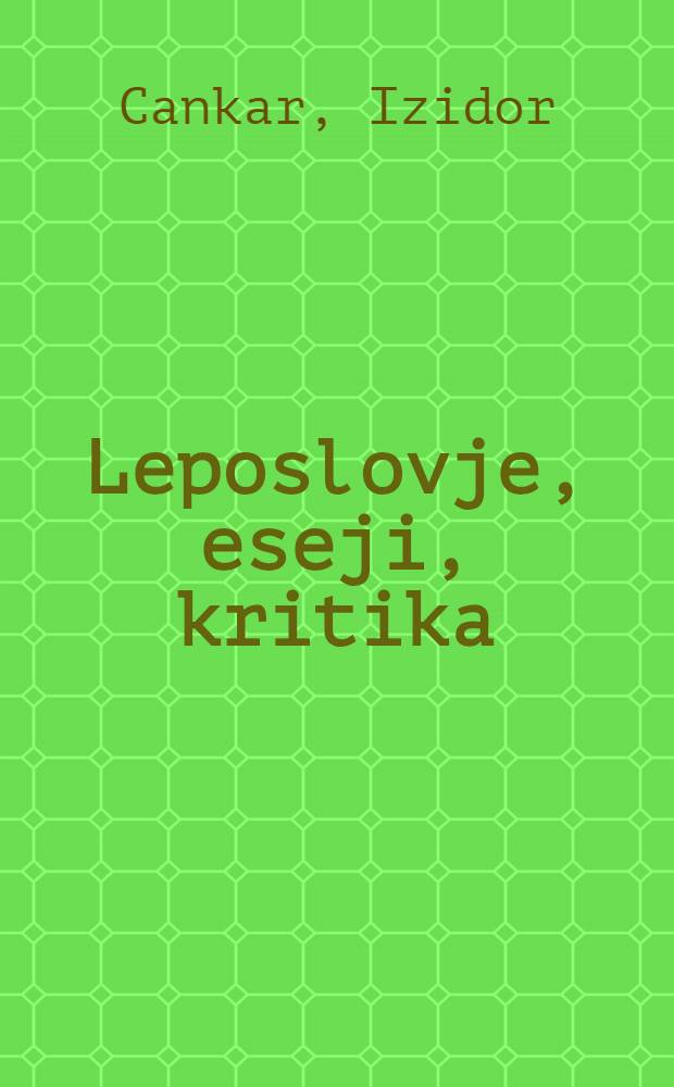 Leposlovje, eseji, kritika