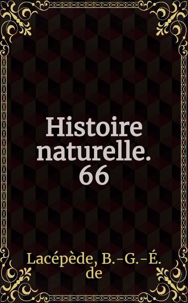 Histoire naturelle. [66] : Histoire naturelle des poissons