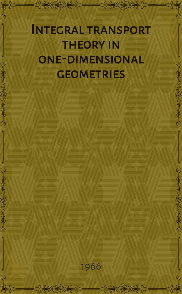 Integral transport theory in one-dimensional geometries