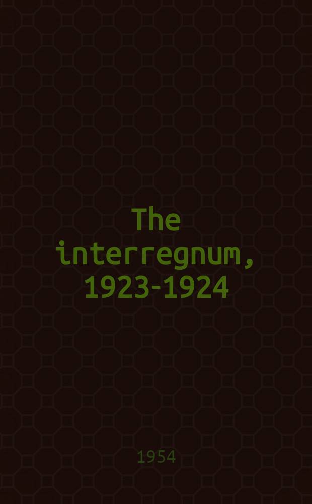 The interregnum, 1923-1924