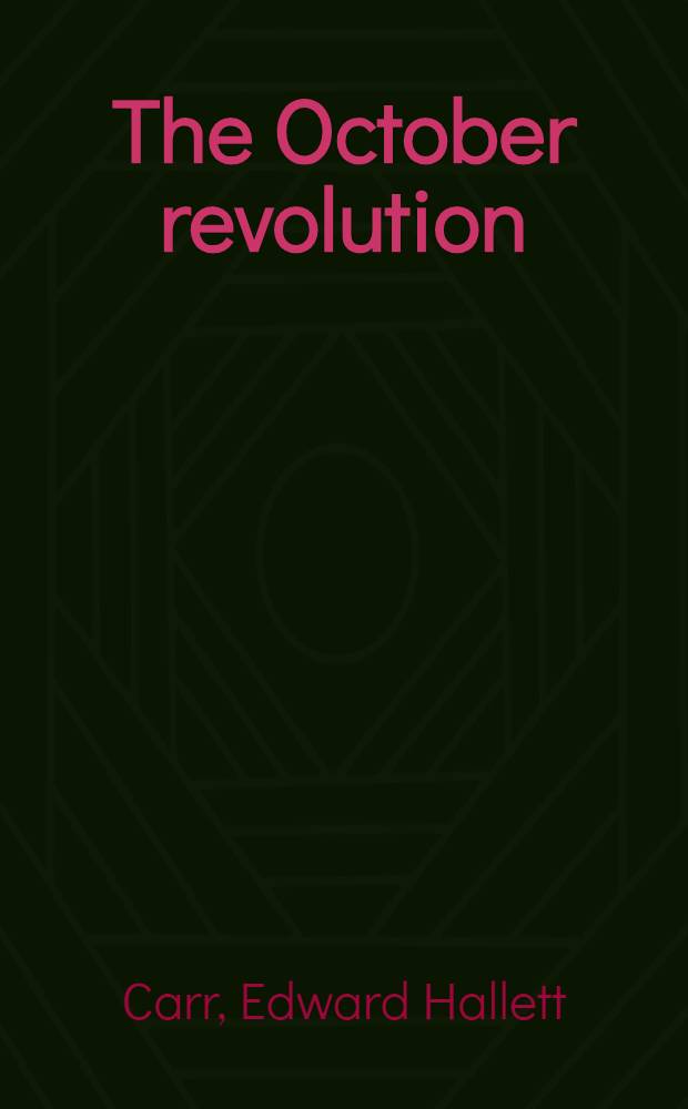 The October revolution : Before a. after