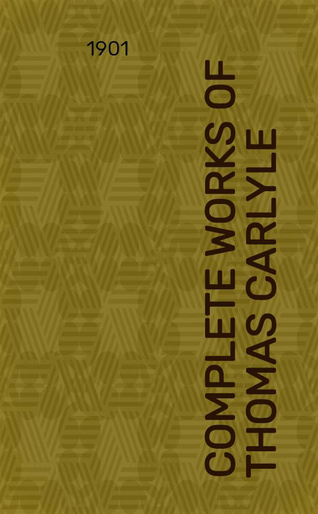 Complete works of Thomas Carlyle
