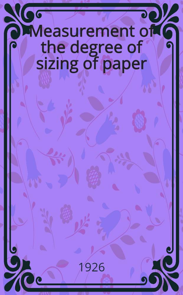 Measurement of the degree of sizing of paper