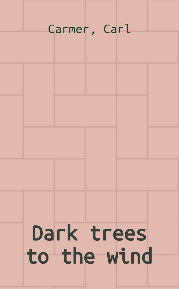 Dark trees to the wind : A cycle of York state years