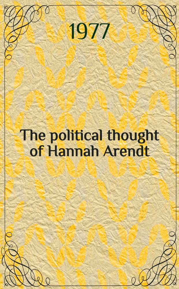 The political thought of Hannah Arendt