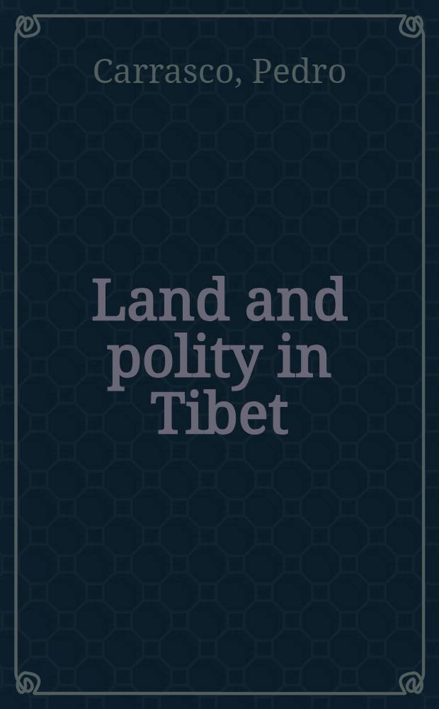 Land and polity in Tibet