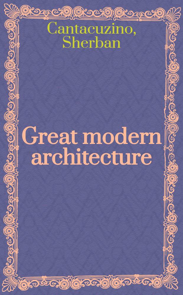 Great modern architecture