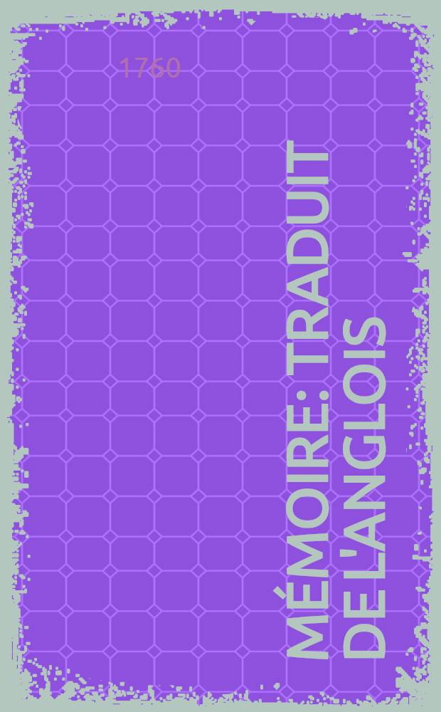 Mémoire : Traduit de l'Anglois : Expériences d'électricité avec un essai d'explication de plusieurs phénomènes & quelques observations sur les nuages orageux