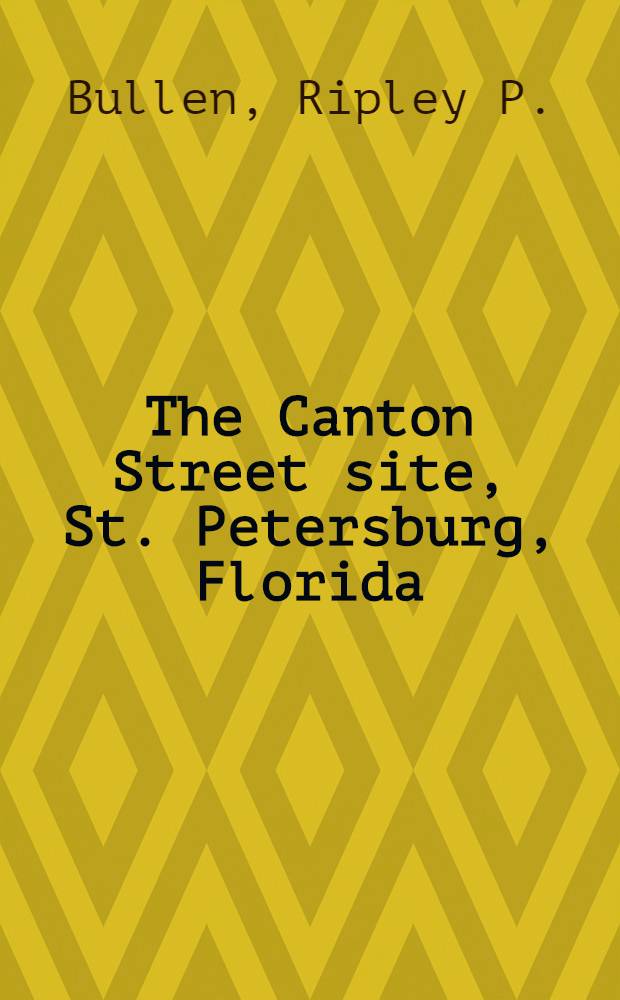 The Canton Street site, St. Petersburg, Florida
