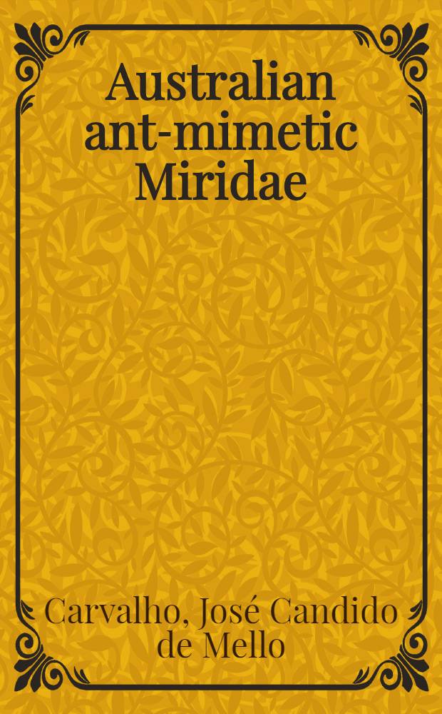 Australian ant-mimetic Miridae (Hemiptera: Heteroptera)