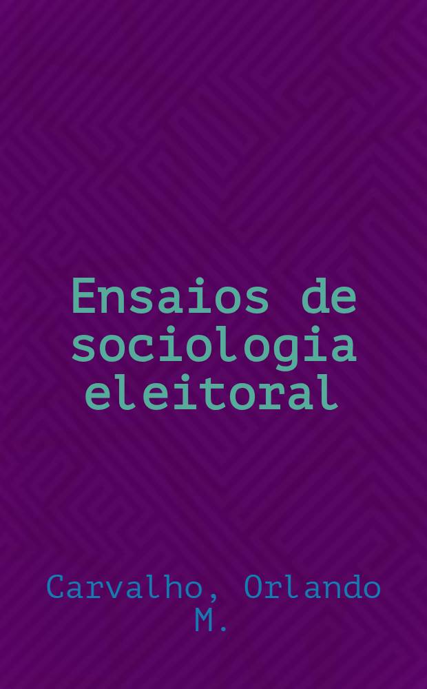 Ensaios de sociologia eleitoral