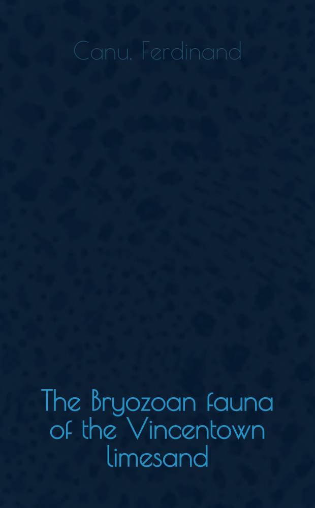 The Bryozoan fauna of the Vincentown limesand