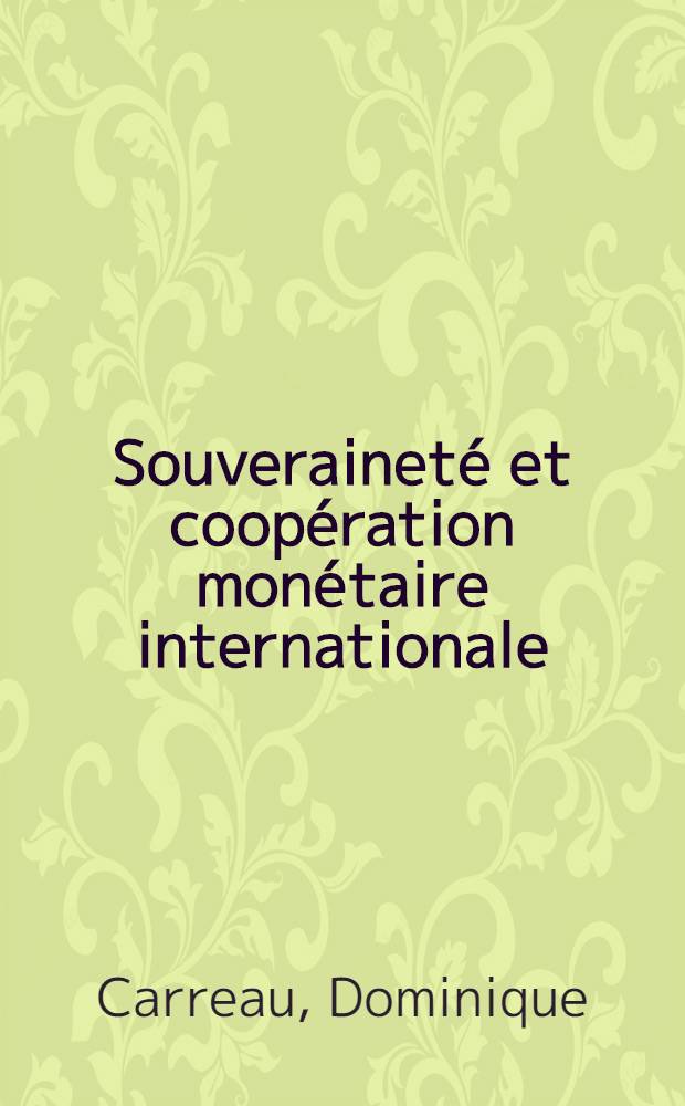 Souveraineté et coopération monétaire internationale