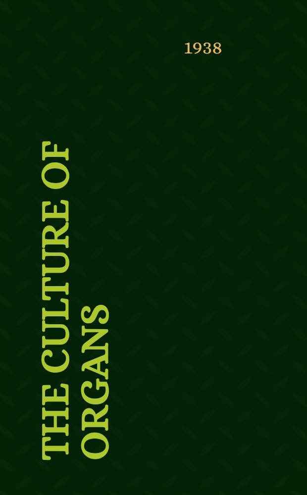 The culture of organs