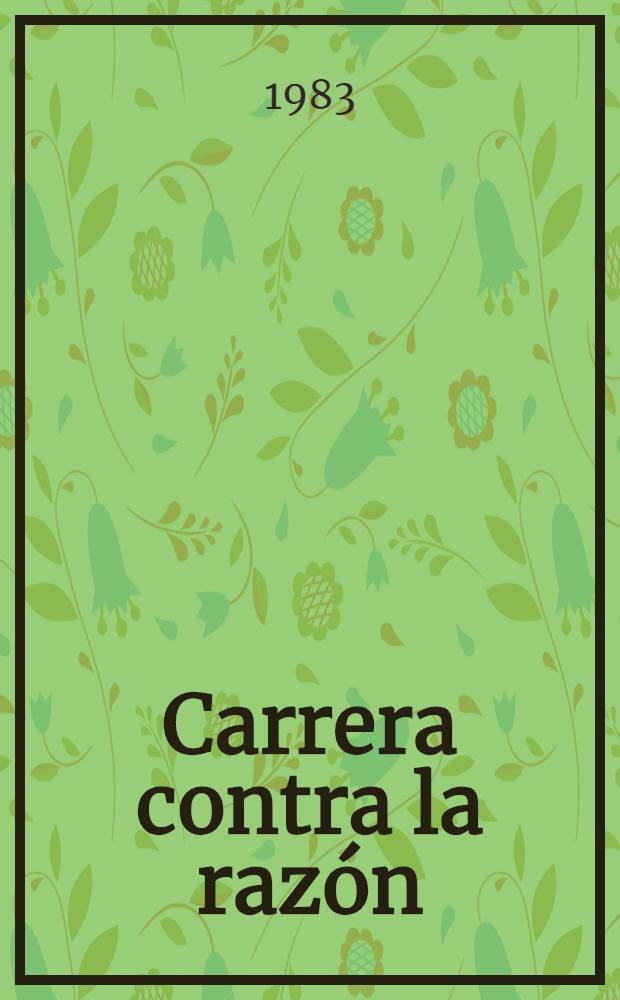 Carrera contra la razón : Acerca de la falsificación de la política milit. sov