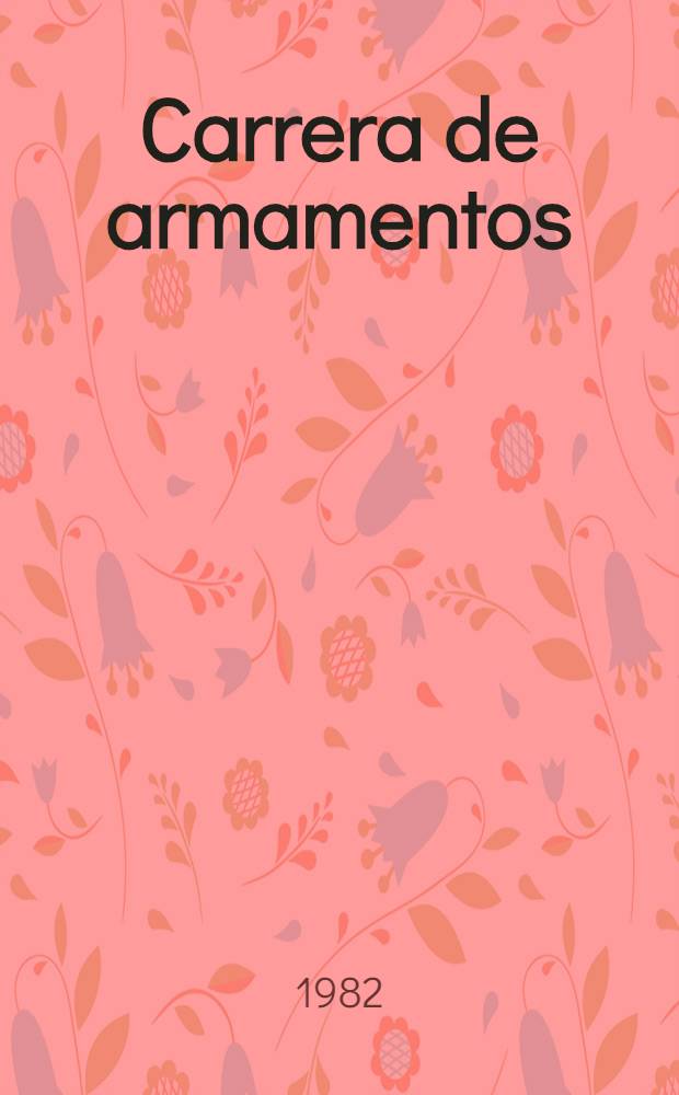Carrera de armamentos : Riesgos, costes, alternativa