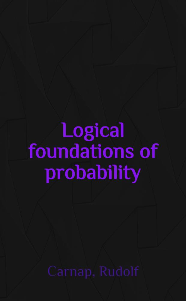 Logical foundations of probability