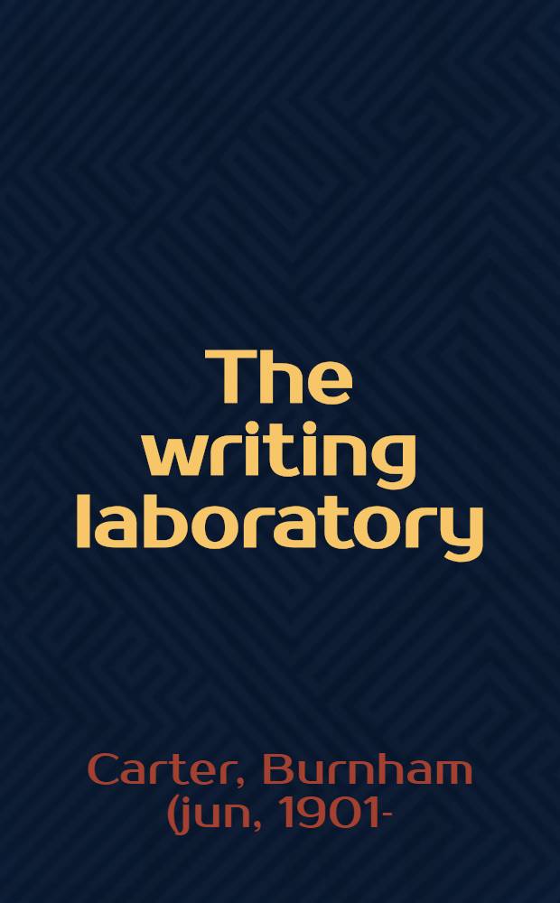 The writing laboratory : 25 lessons in basic grammar