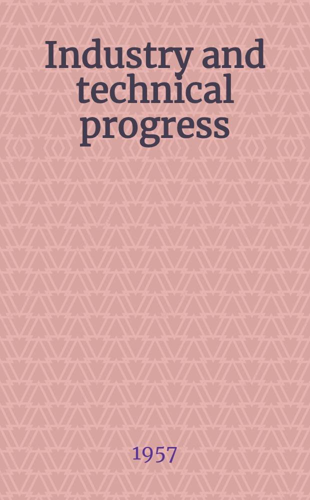 Industry and technical progress : Factors governing the speed of application of science