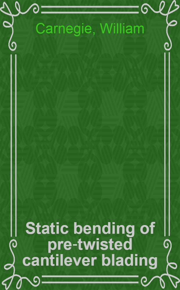 Static bending of pre-twisted cantilever blading