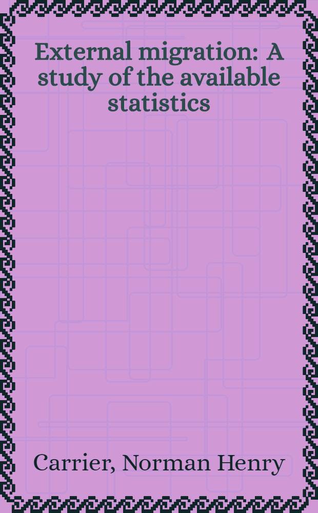 External migration : A study of the available statistics : 1815-1950