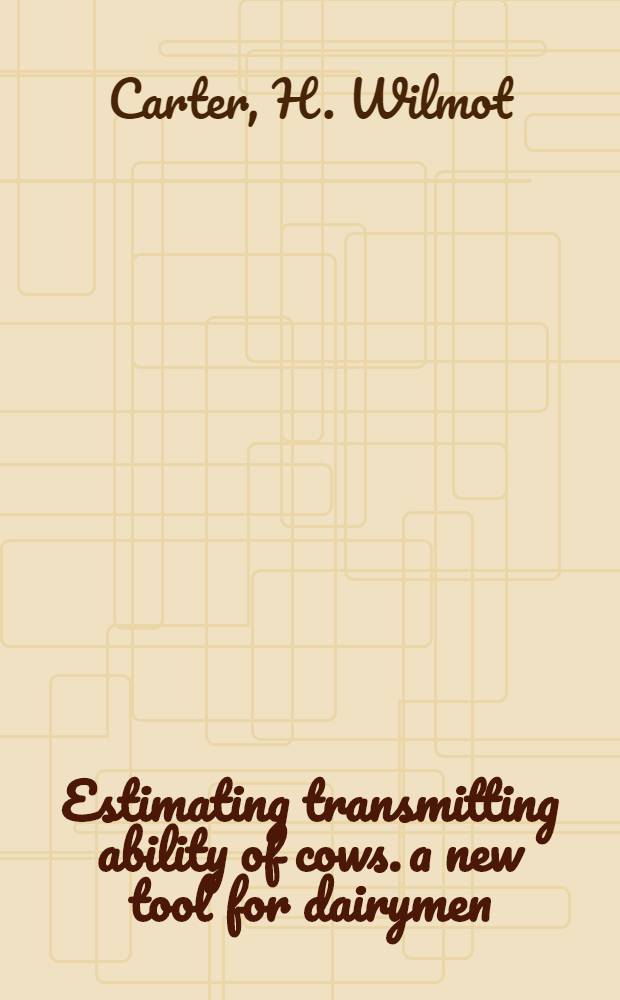 Estimating transmitting ability of cows. a new tool for dairymen