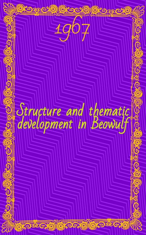 Structure and thematic development in Beowulf