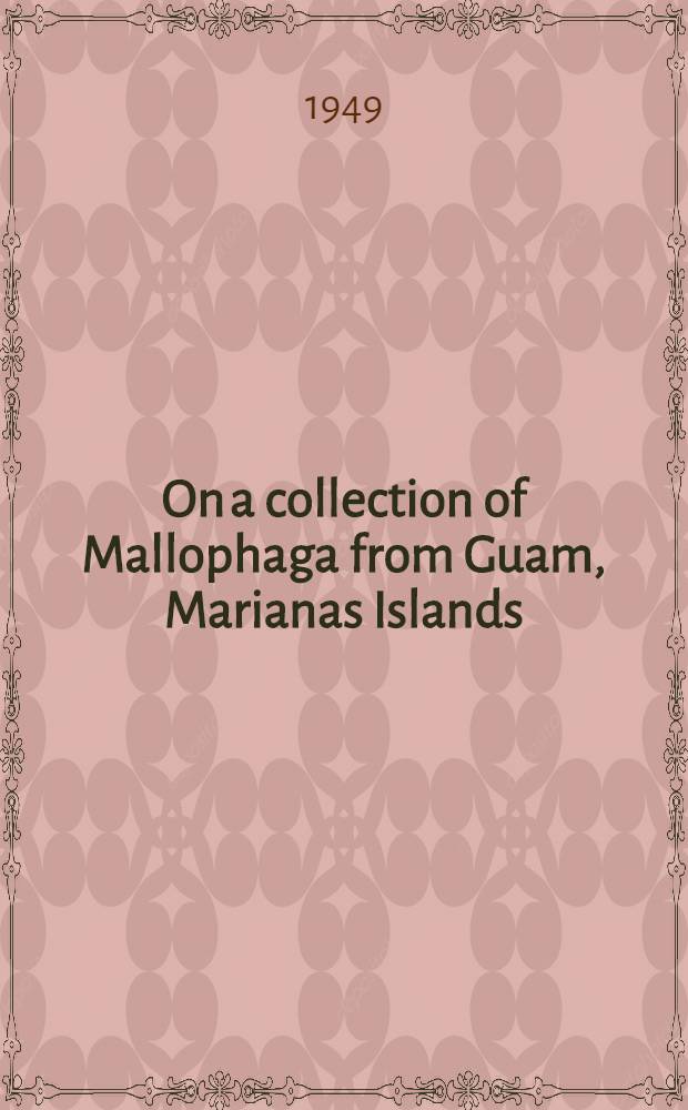 On a collection of Mallophaga from Guam, Marianas Islands