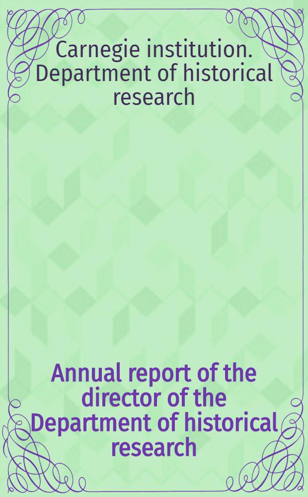 Annual report of the director of the Department of historical research