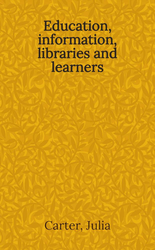 Education, information, libraries and learners