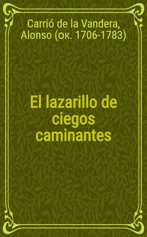 El lazarillo de ciegos caminantes