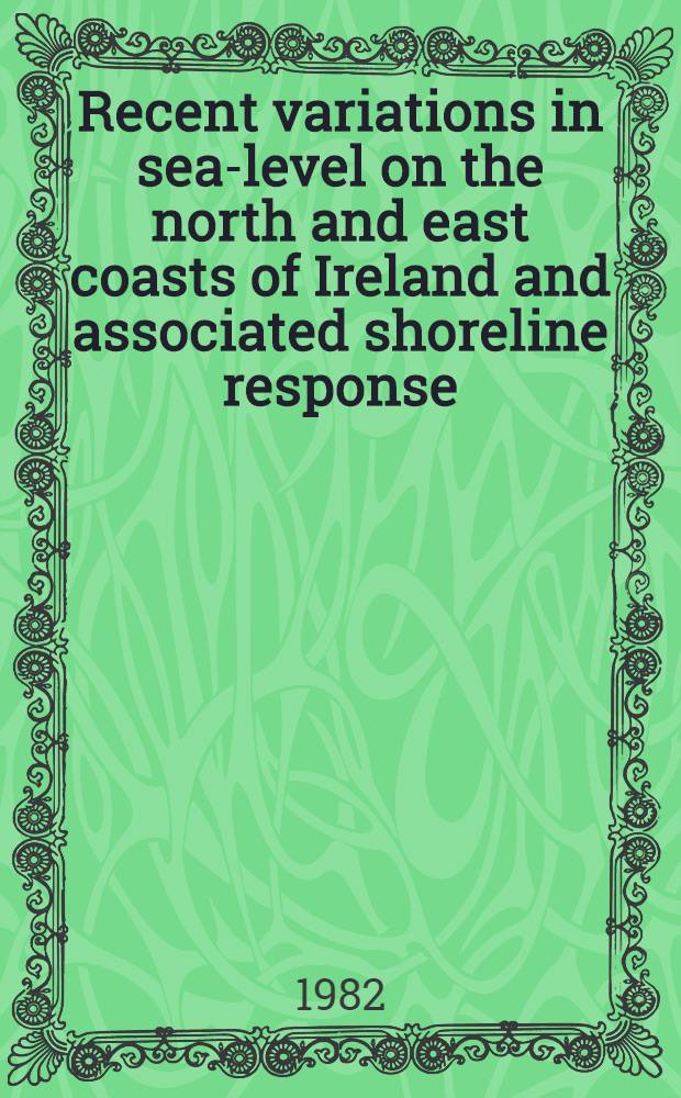 Recent variations in sea-level on the north and east coasts of Ireland and associated shoreline response