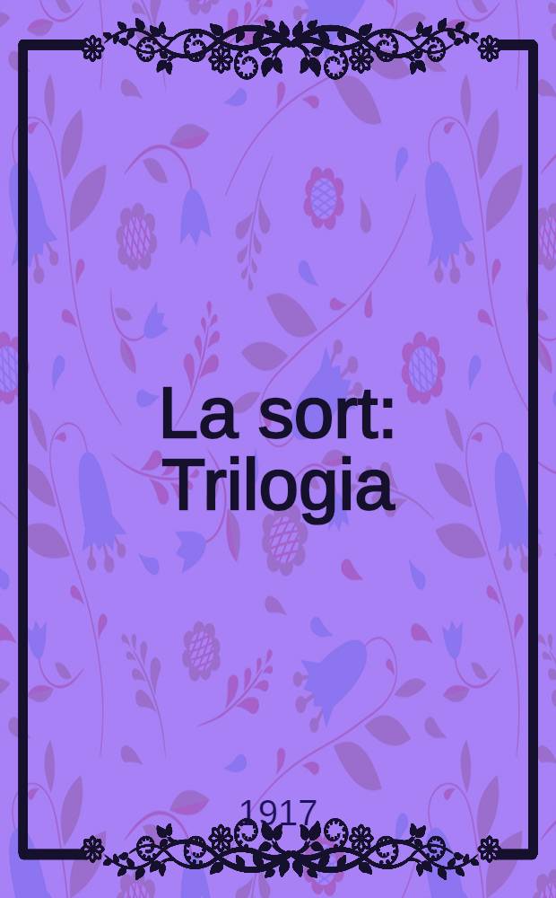 La sort : Trilogia