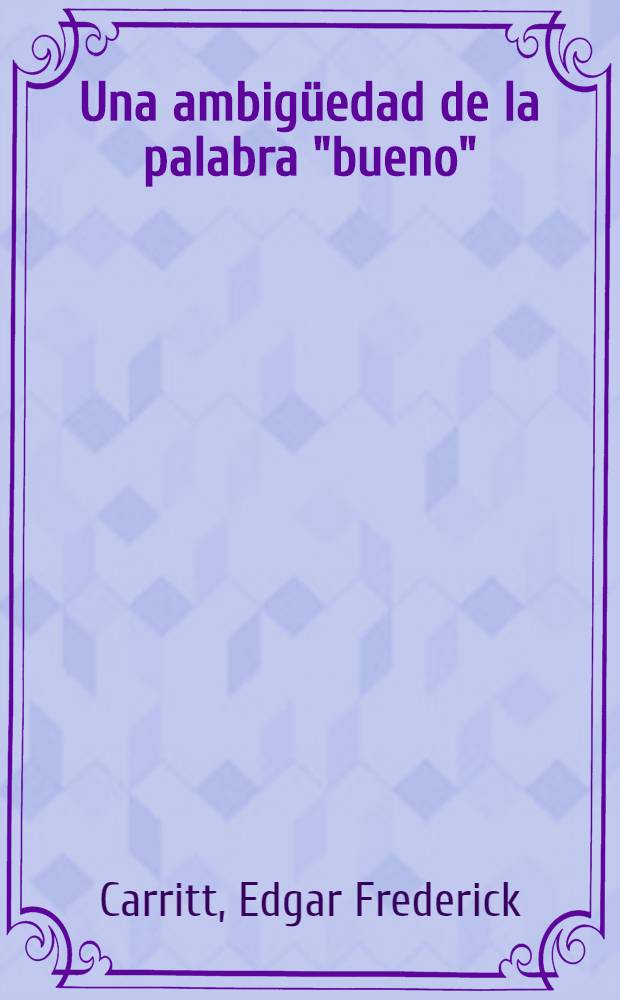 Una ambig&uuml;edad de la palabra "bueno"