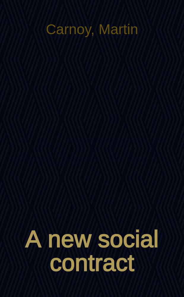 A new social contract : The economy a. government after Reagan