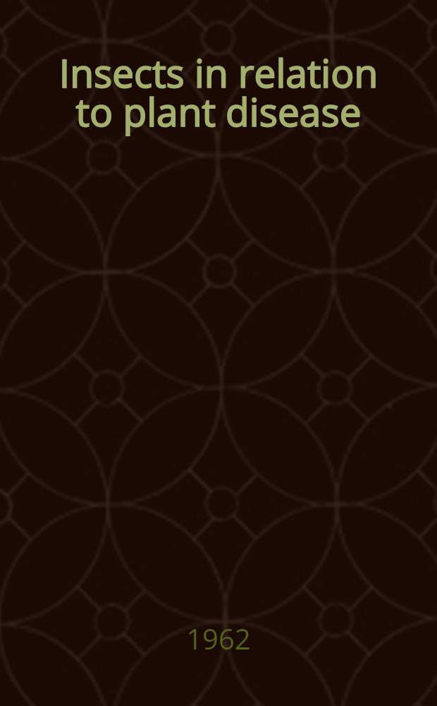 Insects in relation to plant disease