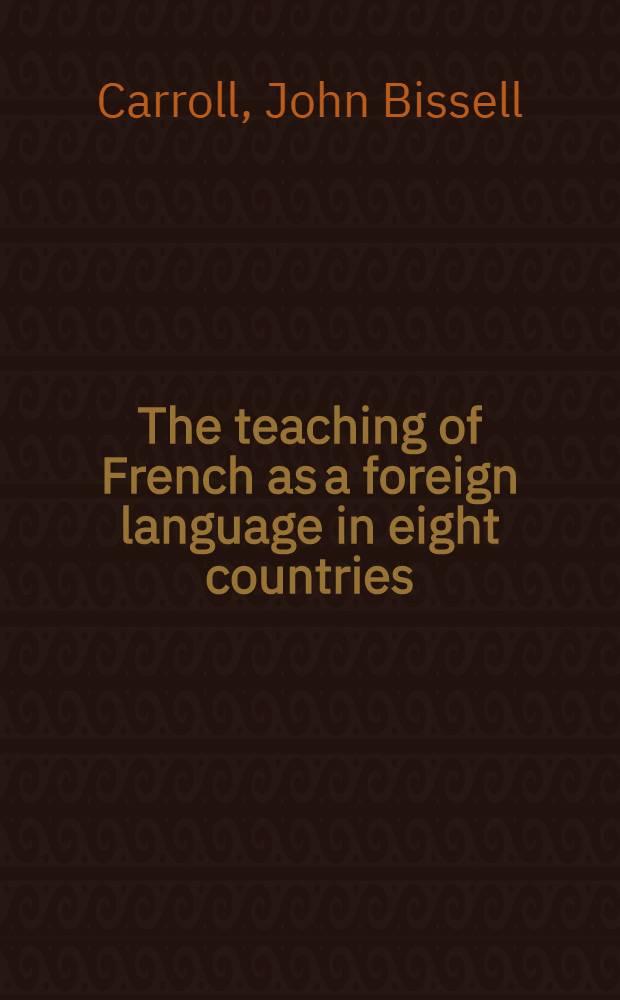 The teaching of French as a foreign language in eight countries