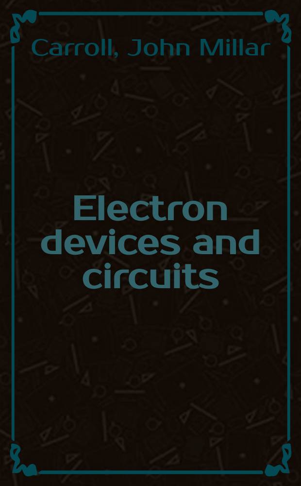 Electron devices and circuits