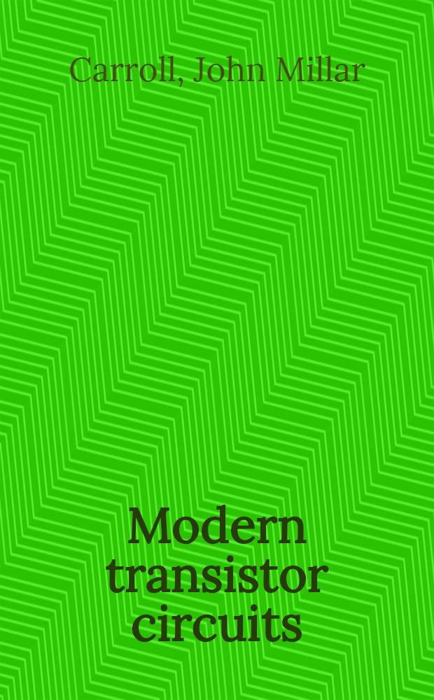 Modern transistor circuits