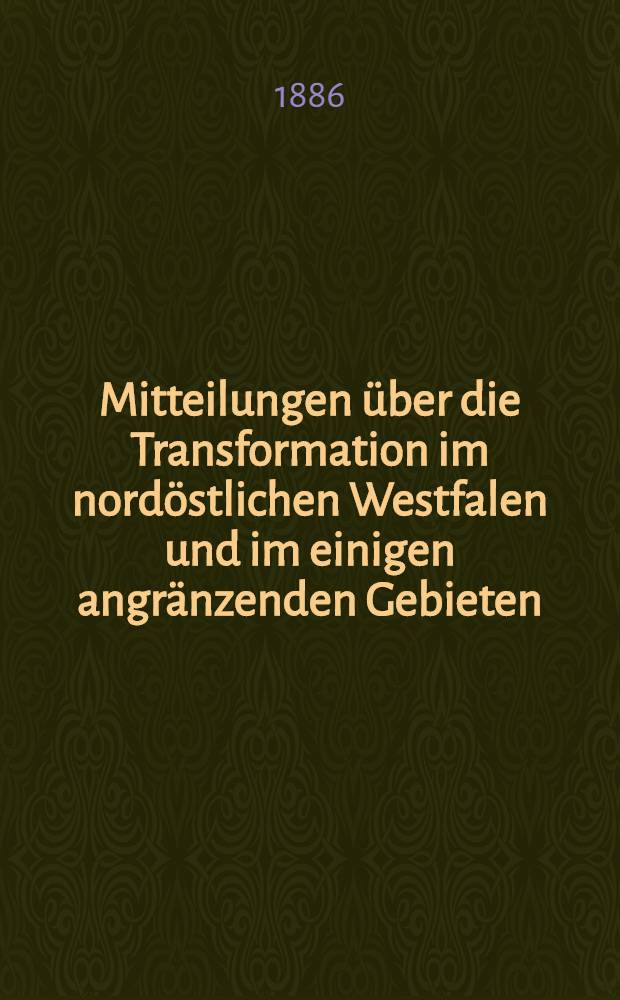 Mitteilungen über die Transformation im nordöstlichen Westfalen und im einigen angränzenden Gebieten