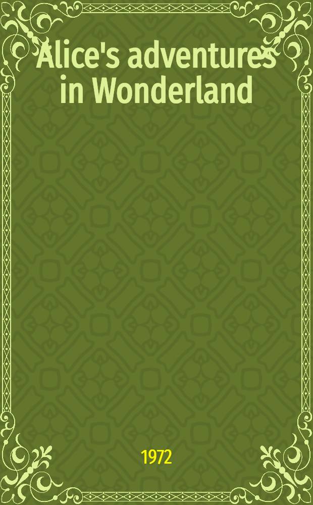 Alice's adventures in Wonderland