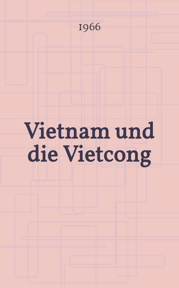 Vietnam und die Vietcong
