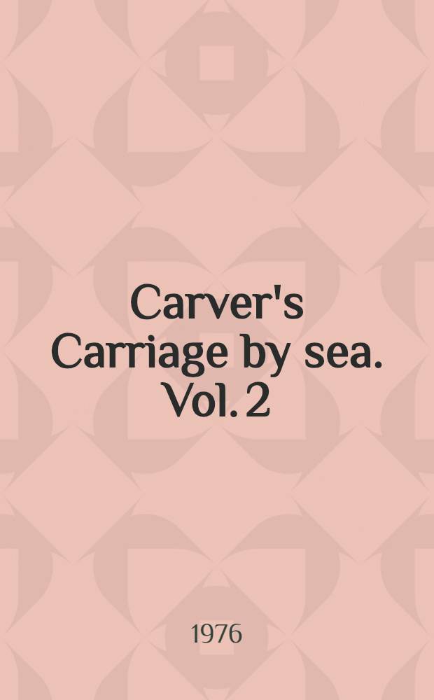 Carver's Carriage by sea. Vol. 2
