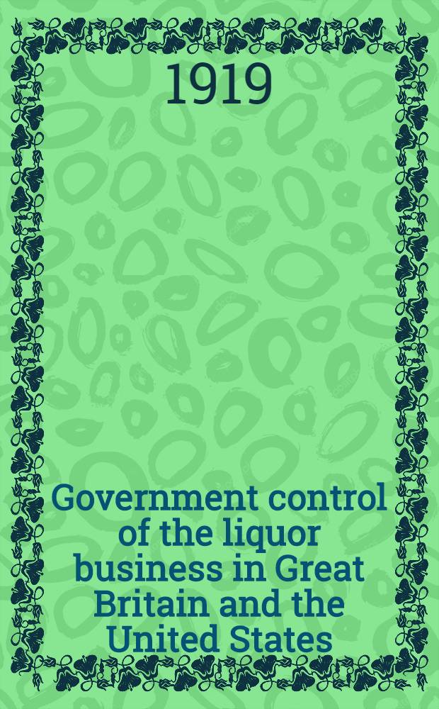 Government control of the liquor business in Great Britain and the United States