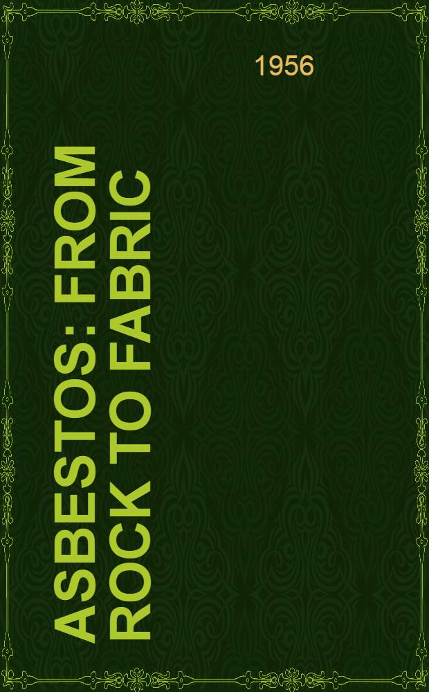 Asbestos : From rock to fabric